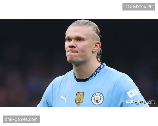 哈兰德传奇再续，MVP争夺战中表现抢眼